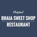 Bhaia Sweet Shop & Catering