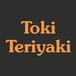 Toki Teriyaki