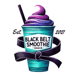 Black Belt Smoothie Shack