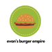 Evan's Burger Empire