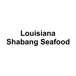 Louisiana Shabang Seafood