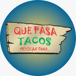 Que pasa tacos