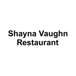 Shayna Vaughn Restaurant