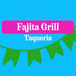 Fajitas Mexican Grill