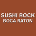 Sushi Rock Boca Raton