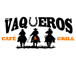 Los Vaqueros Cafe & Grill