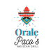 Orale Pacos Mexican Grill