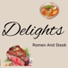 Delights Ramen And Steak