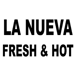 La Nueva Fresh & Hot