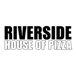 Riverside House Of Pizza