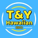 T&Y HAWAIIAN BBQ