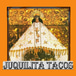 Juquilita Tacos