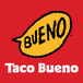 Taco Bueno*