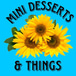 Mini Desserts and Things