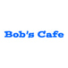 Bob's Cafe