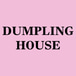 Dumpling House