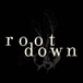 Root Down