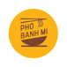 Pho Banh Mi