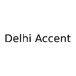 Delhi Accent