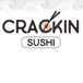 Crackin Sushi