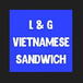 L & G Vietnamese Sandwich