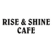 Rise & Shine Cafe