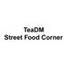 TeaDM Street Food Corner