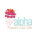 Alpha Dessert Juice Cafe