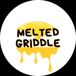 Melted Griddle