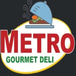 Metro Gourmet Deli