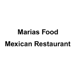 Marias Food Mexican Restaurant