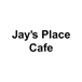 Jay's Place Cafe