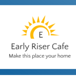 Early Riser Cafe