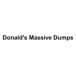 Donald's Massive Dumps