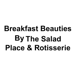 Breakfast Beauties by The Salad Place & Rotisserie