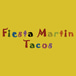 Fiesta Martin Tacos