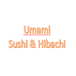 Umami shushi and hibachi