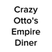 Crazy Otto's Empire Diner