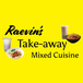 Raevin's Takeaway Mixed Cuisine