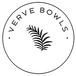 Verve Bowls