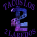 Tacos los 2 laredos