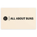 ALL ABOUT BUNS