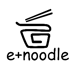 E+Noodle