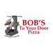 Bob's Tu Your Door Pizza