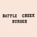 Battle Creek Burger