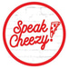 speak cheezy