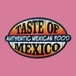 Taste of Mexico