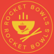 Rocket Bowls