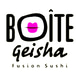 Boite Geisha