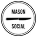 Mason Social